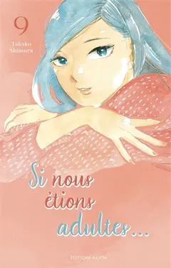 Si nous étions adultes..., tome 9
