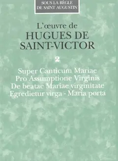 L'œuvre de Hugues de Saint-Victor, tome 3
