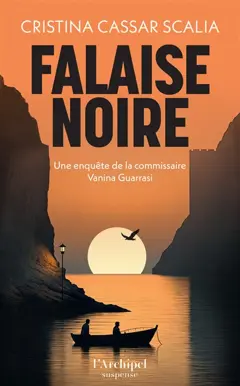 Une enquête de la commissaire Vanina Guarrasi. Falaise noire