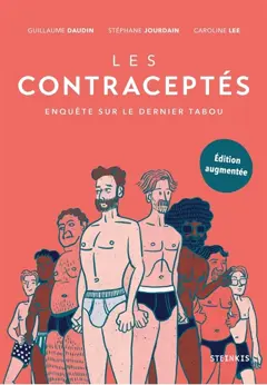 Les contraceptés : enquête sur le dernier tabou