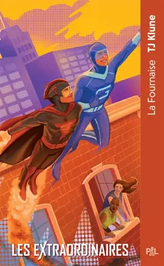 Les Extraordinaires, tome 3 : La fournaise, couverture