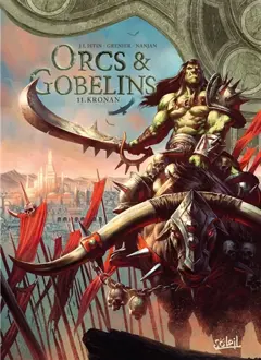 Orcs & gobelins, tome 11 : Kronan