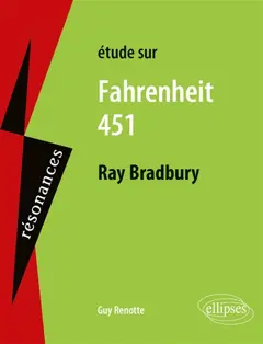 Etude sur Fahrenheit 451, Ray Bradbury