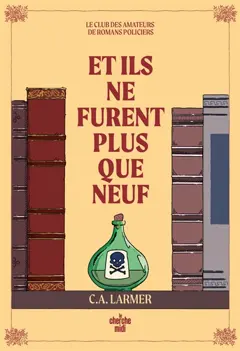 Le club des amateurs de romans policiers, tome 4 : Et ils ne furent plus que neuf