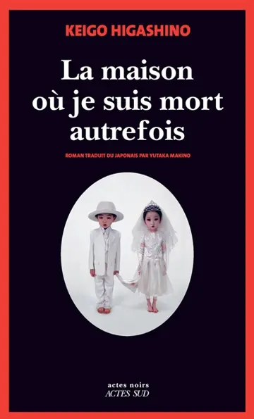 La maison où je suis mort autrefois