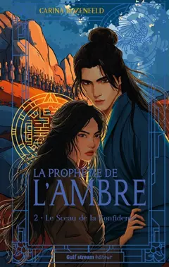 La prophétie de l'ambre, tome 2 : Le sceau de la confidente