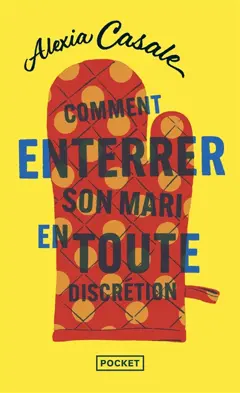 Comment enterrer son mari en toute discrétion, couverture
