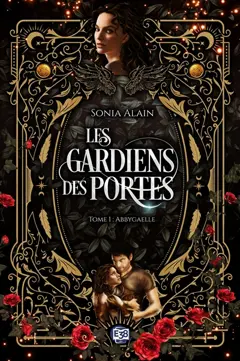 Les gardiens des portes, tome 1 : Abbygaelle, couverture