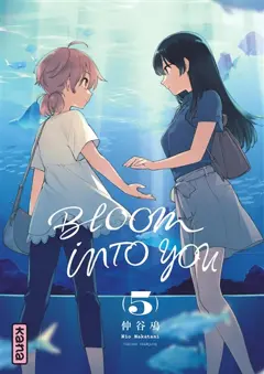 Bloom into you, tome 5