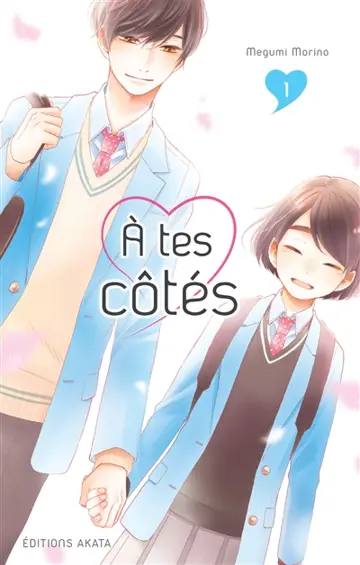 A tes côtés. Vol. 1