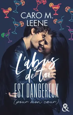 L'abus de toi est dangereux (pour mon cœur)