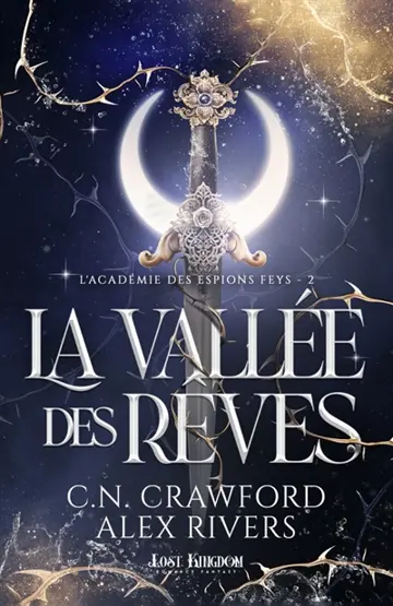 La Vallée des Rêves (Edition Relié) : L'Académie des Espions Feys 2