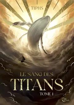 Le sang des titans, tome 1
