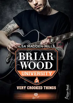 Briarwood university, tome 3 : Very crooked things