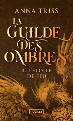 La guilde des ombres, tome 4 : L'étoile de feu