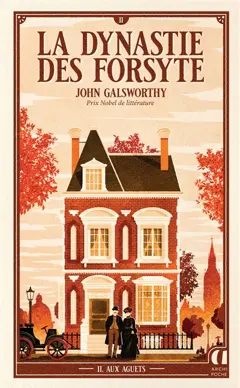 La dynastie des Forsyte, tome 2 : Aux aguets