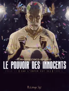 Le pouvoir des innocents, cycle II. Car l'enfer est ici, tome 1 : 508 statues souriantes