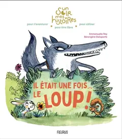 Il était une fois… le loup !