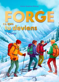 Forge ce que tu deviens, tome 3 : Côme, couverture