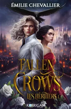Fallen crows, tome 1 : Les héritiers