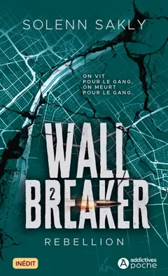 Wall breaker, tome 2 : Rebellion