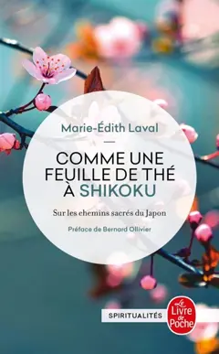 Comme une feuille de thé à Shikoku : sur les chemins sacrés du Japon