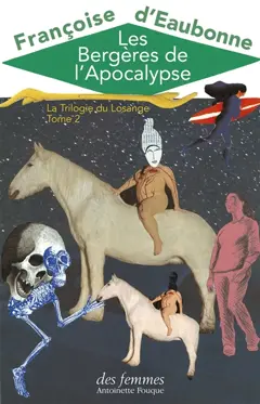 La trilogie du Losange, tome 2 : Les bergères de l'apocalypse