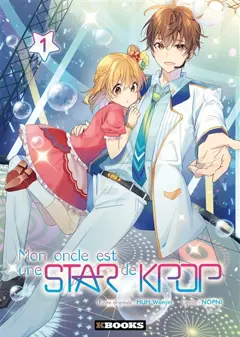Mon oncle est une star de k-pop, tome 1, couverture