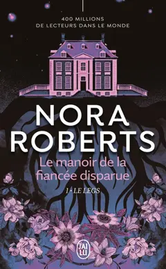 Le manoir de la fiancée disparue, tome 1 : Le legs