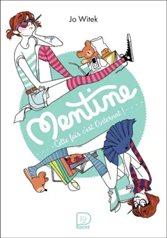 Mentine, tome 2 : Cette fois, c'est l'internat !, couverture