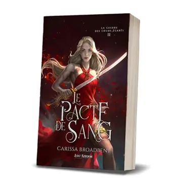 Le pacte de Sang (Edition Relié) : La Guerre des c urs égarés 2