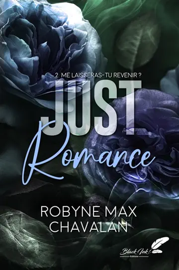 Just romance. Vol. 2. Me laisseras-tu revenir ?