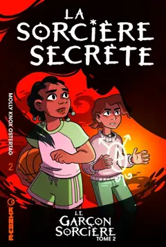 Le garçon sorcière, tome 2 : La sorcière secrète