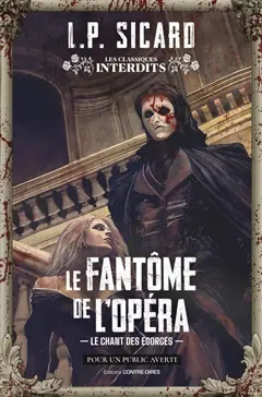 Le fantôme de l'Opéra : le chant des égorgés