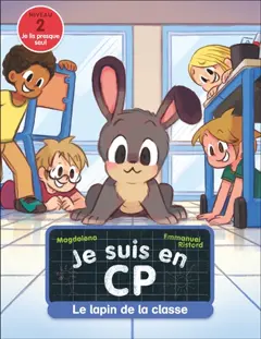 Je suis en CP. Le lapin de la classe : niveau 2