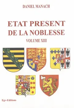 Etat présent de la noblesse, tome 13