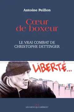 Cœur de boxeur : le vrai combat de Christophe Dettinger
