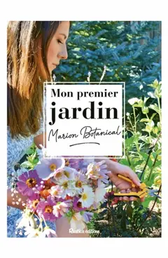 Mon premier jardin : Marion Botanical
