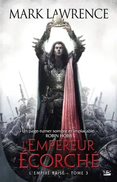 L'empire brisé, tome 3 : L'empereur écorché