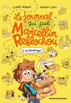 Le journal qui pue de Marcellin Reblochou, tome 1 : Ca déménage !, couverture