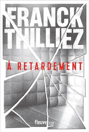 A retardement