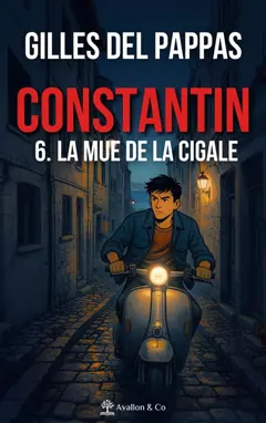 Constantin, tome 6 : La mue de la cigale