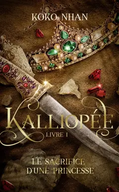 Kalliopée, tome 1 : Le sacrifice d'une princesse, couverture