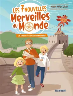 Les 7 nouvelles merveilles du monde, tome 1 : Le trésor de la Grande Muraille