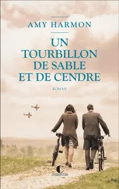 Un tourbillon de sable et de cendre : roman