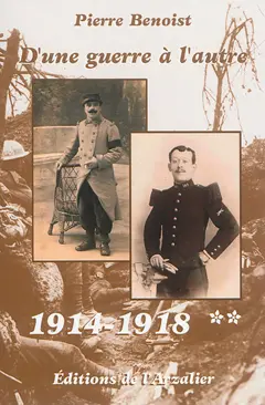 D'une guerre à l'autre, tome 2 : 1914-1918