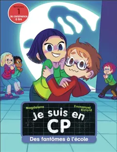 Je suis en CP, tome 48 : Des fantômes à l'école : niveau 1