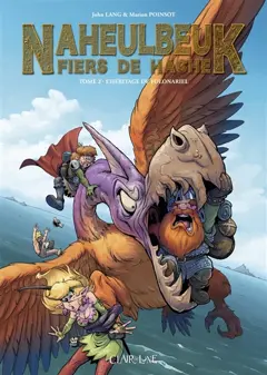 Naheulbeuk : Fiers de Hache, tome 2 : L'héritage de Folonariel