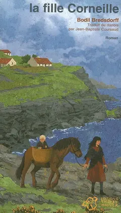 Les enfants de la baie aux Corneilles. La fille Corneille