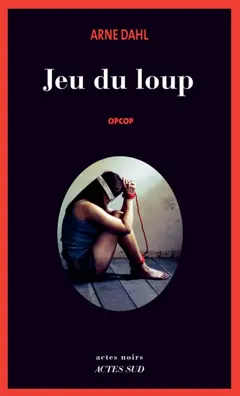 Opcop, tome 3 : Jeu du loup